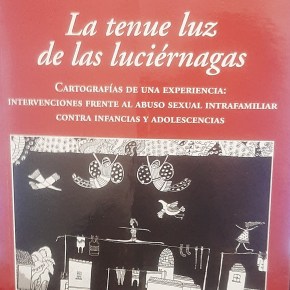 La tenue luz de las luciérnagas  – Andrea Quaranta y Nadina M. Gildwaswer – Por Lic Mariana&nbsp;Wassner